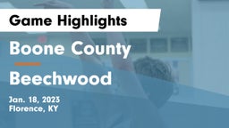 Boone County  vs Beechwood  Game Highlights - Jan. 18, 2023