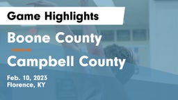 Boone County  vs Campbell County  Game Highlights - Feb. 10, 2023