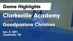 Clarksville Academy vs Goodpasture Christian  Game Highlights - Jan. 8, 2021