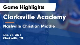 Clarksville Academy vs Nashville Christian Middle Game Highlights - Jan. 21, 2021