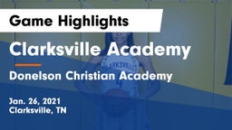 Clarksville Academy vs Donelson Christian Academy  Game Highlights - Jan. 26, 2021