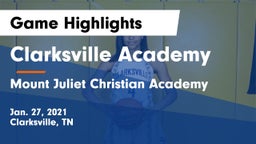 Clarksville Academy vs Mount Juliet Christian Academy  Game Highlights - Jan. 27, 2021