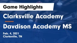 Clarksville Academy vs Davdison Academy MS Game Highlights - Feb. 4, 2021