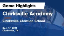 Clarksville Academy vs Clarksville Christian School Game Highlights - Dec. 17, 2021