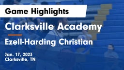 Clarksville Academy vs Ezell-Harding Christian  Game Highlights - Jan. 17, 2023