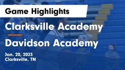 Clarksville Academy vs Davidson Academy  Game Highlights - Jan. 20, 2023