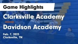 Clarksville Academy vs Davidson Academy  Game Highlights - Feb. 7, 2023
