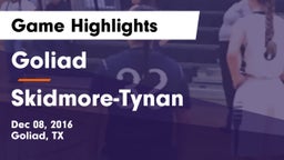 Goliad  vs Skidmore-Tynan  Game Highlights - Dec 08, 2016