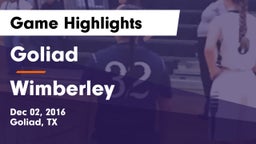 Goliad  vs Wimberley  Game Highlights - Dec 02, 2016