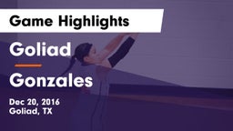 Goliad  vs Gonzales Game Highlights - Dec 20, 2016