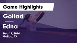 Goliad  vs Edna  Game Highlights - Dec 19, 2016
