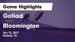 Goliad  vs Bloomington  Game Highlights - Jan 13, 2017