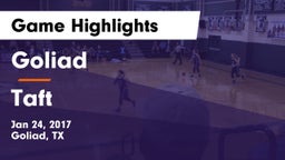 Goliad  vs Taft  Game Highlights - Jan 24, 2017