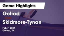 Goliad  vs Skidmore-Tynan  Game Highlights - Feb 7, 2017