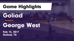 Goliad  vs George West  Game Highlights - Feb 13, 2017