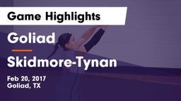 Goliad  vs Skidmore-Tynan  Game Highlights - Feb 20, 2017