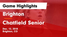 Brighton  vs Chatfield Senior  Game Highlights - Dec. 12, 2018