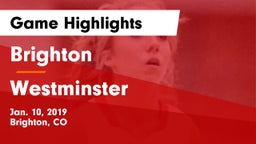 Brighton  vs Westminster  Game Highlights - Jan. 10, 2019