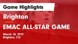 Brighton  vs EMAC ALL-STAR GAME Game Highlights - March 18, 2019