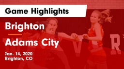 Brighton  vs Adams City  Game Highlights - Jan. 14, 2020