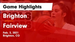 Brighton  vs Fairview  Game Highlights - Feb. 3, 2021