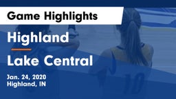 Highland  vs Lake Central  Game Highlights - Jan. 24, 2020