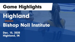 Highland  vs Bishop Noll Institute Game Highlights - Dec. 15, 2020