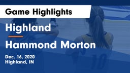 Highland  vs Hammond Morton Game Highlights - Dec. 16, 2020