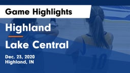 Highland  vs Lake Central  Game Highlights - Dec. 23, 2020