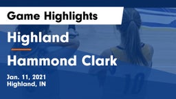 Highland  vs Hammond Clark Game Highlights - Jan. 11, 2021