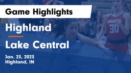 Highland  vs Lake Central  Game Highlights - Jan. 23, 2023