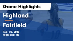 Highland  vs Fairfield  Game Highlights - Feb. 22, 2023