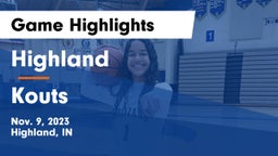 Highland  vs Kouts  Game Highlights - Nov. 9, 2023