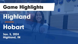 Highland  vs Hobart  Game Highlights - Jan. 5, 2024