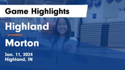 Highland  vs Morton  Game Highlights - Jan. 11, 2024