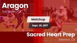 Matchup: Aragon  vs. Sacred Heart Prep  2017
