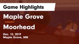 Maple Grove  vs Moorhead  Game Highlights - Dec. 13, 2019
