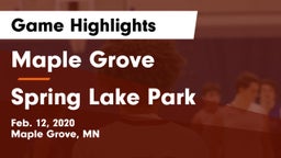 Maple Grove  vs Spring Lake Park  Game Highlights - Feb. 12, 2020