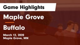 Maple Grove  vs Buffalo Game Highlights - March 12, 2020