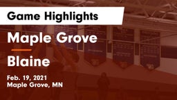 Maple Grove  vs Blaine  Game Highlights - Feb. 19, 2021