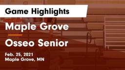 Maple Grove  vs Osseo Senior  Game Highlights - Feb. 25, 2021