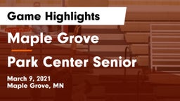 Maple Grove  vs Park Center Senior  Game Highlights - March 9, 2021