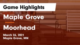 Maple Grove  vs Moorhead  Game Highlights - March 26, 2021