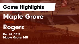 Maple Grove  vs Rogers  Game Highlights - Dec 02, 2016
