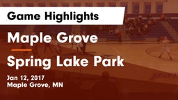 Maple Grove  vs Spring Lake Park  Game Highlights - Jan 12, 2017