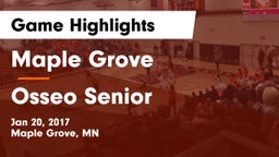 Maple Grove  vs Osseo Senior  Game Highlights - Jan 20, 2017