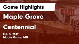Maple Grove  vs Centennial  Game Highlights - Feb 3, 2017