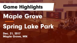 Maple Grove  vs Spring Lake Park  Game Highlights - Dec. 21, 2017