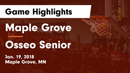Maple Grove  vs Osseo Senior  Game Highlights - Jan. 19, 2018