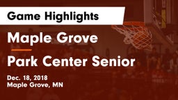 Maple Grove  vs Park Center Senior  Game Highlights - Dec. 18, 2018